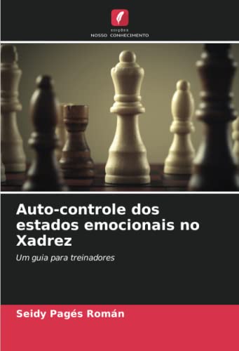 9786204331638: Auto-controle dos estados emocionais no Xadrez: Um guia para treinadores (Portuguese Edition)