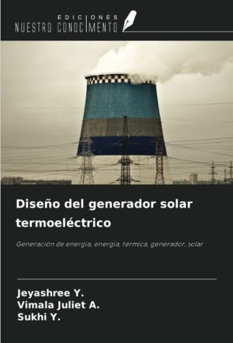 9786204335094: Diseo del generador solar termoelctrico: Generacin de energa, energa, trmica, generador, solar (Spanish Edition)