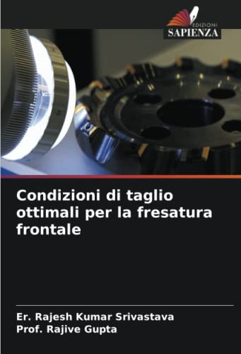 Stock image for Condizioni di taglio ottimali per la fresatura frontale (Italian Edition) for sale by Books Puddle