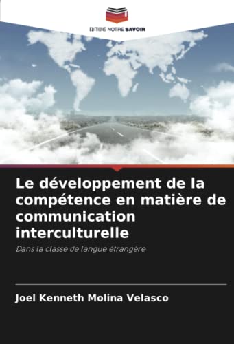 Beispielbild fr Le dveloppement de la comptence en matire de communication interculturelle: Dans la classe de langue trangre (French Edition) zum Verkauf von Books Unplugged