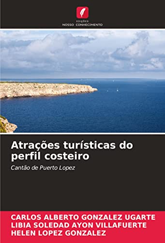 9786204442808: Atraes tursticas do perfil costeiro: Canto de Puerto Lopez