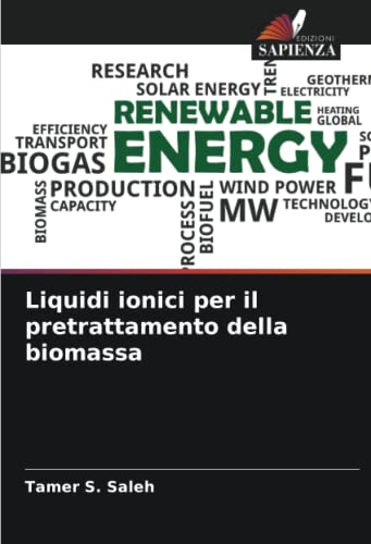 Stock image for Liquidi ionici per il pretrattamento della biomassa (Italian Edition) for sale by Ria Christie Collections