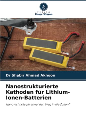 Beispielbild fr Nanostrukturierte Kathoden f?r Lithium-Ionen-Batterien zum Verkauf von PBShop.store US