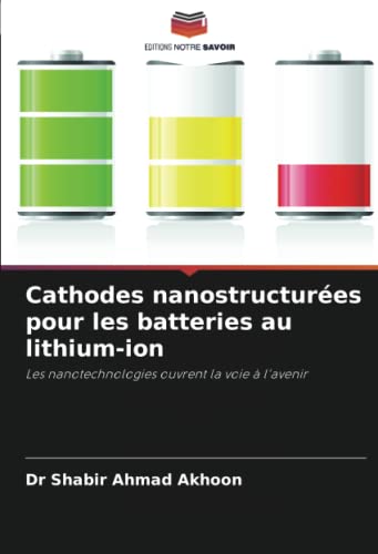 Beispielbild fr Cathodes nanostructur?es pour les batteries au lithium-ion zum Verkauf von PBShop.store US
