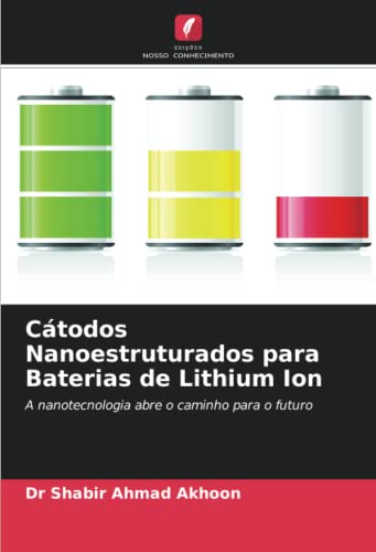 Beispielbild fr C?todos Nanoestruturados para Baterias de Lithium Ion zum Verkauf von PBShop.store US