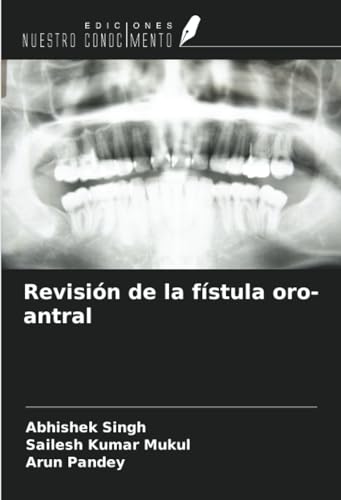 Beispielbild fr Revisi n de la f stula oro-antral (Spanish Edition) zum Verkauf von Mispah books