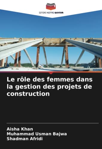 9786204546063: Le rle des femmes dans la gestion des projets de construction