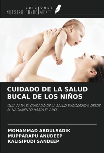 Stock image for CUIDADO DE LA SALUD BUCAL DE LOS NIOS for sale by BuchWeltWeit Ludwig Meier e.K.