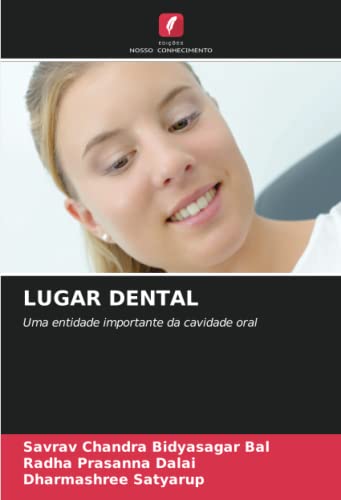 9786204585369: LUGAR DENTAL: Uma entidade importante da cavidade oral