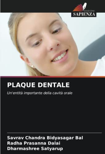 9786204585376: PLAQUE DENTALE: Un'entit importante della cavit orale