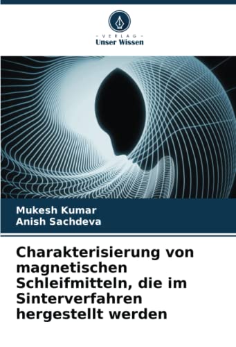 Beispielbild fr Charakterisierung von magnetischen Schleifmitteln, die im Sinterverfahren hergestellt werden zum Verkauf von Buchpark