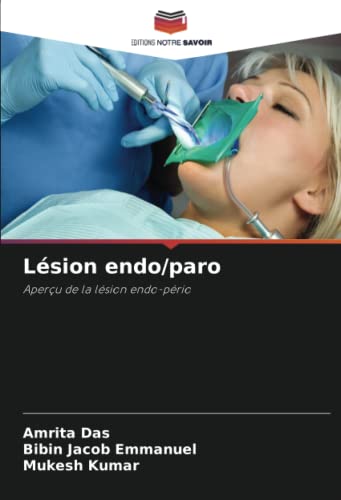 9786204618180: Lsion endo/paro: Aperu de la lsion endo-prio