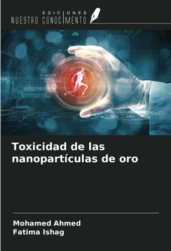 Stock image for Toxicidad de las nanopartculas de oro for sale by BuchWeltWeit Ludwig Meier e.K.