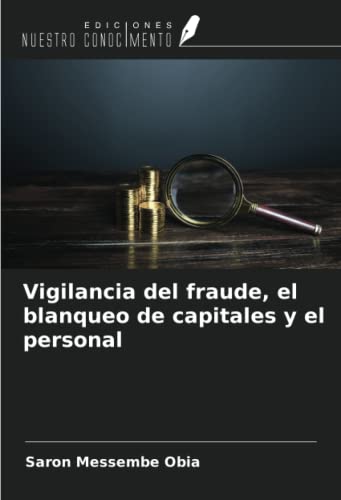 9786204646619: Vigilancia del fraude, el blanqueo de capitales y el personal (Spanish Edition)