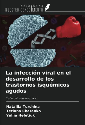 Stock image for La infeccin viral en el desarrollo de los trastornos isqumicos agudos for sale by BuchWeltWeit Ludwig Meier e.K.