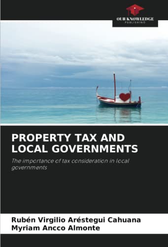 Beispielbild fr PROPERTY TAX AND LOCAL GOVERNMENTS zum Verkauf von Books Puddle