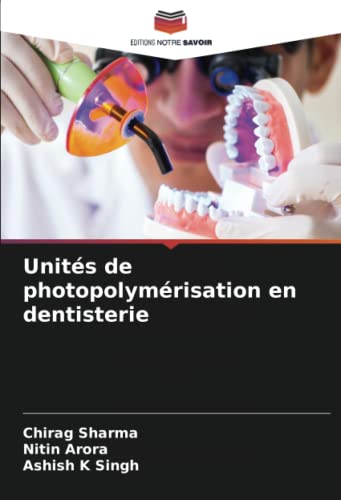 9786204713731: Units de photopolymrisation en dentisterie