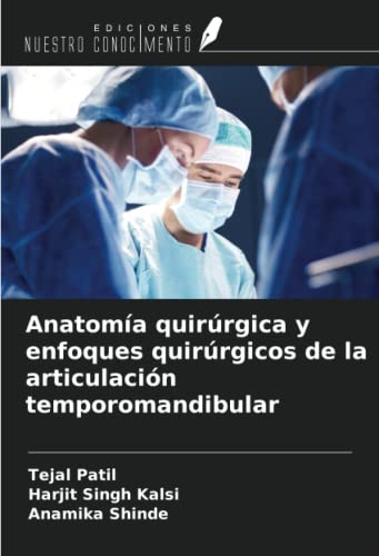9786204768267: Anatoma quirrgica y enfoques quirrgicos de la articulacin temporomandibular