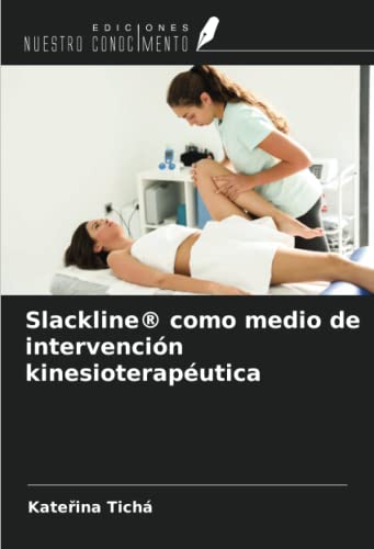 Stock image for Slackline como medio de intervencin kinesioteraputica for sale by AHA-BUCH GmbH