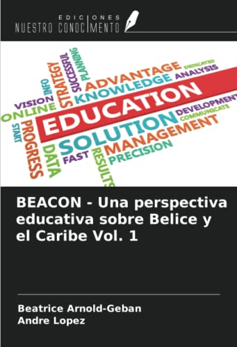 Stock image for BEACON - Una perspectiva educativa sobre Belice y el Caribe Vol. 1 for sale by BuchWeltWeit Ludwig Meier e.K.