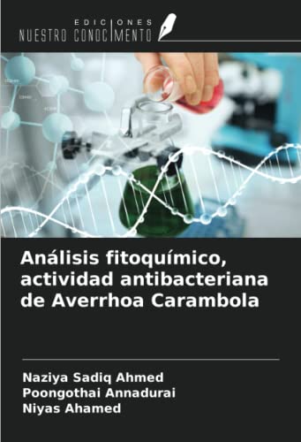 Stock image for Anlisis fitoqumico, actividad antibacteriana de Averrhoa Carambola for sale by BuchWeltWeit Ludwig Meier e.K.