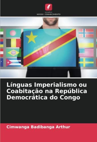 Stock image for Lnguas Imperialismo ou Coabitao na Repblica Democrtica do Congo for sale by BuchWeltWeit Ludwig Meier e.K.
