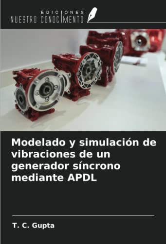 Stock image for Modelado y simulacin de vibraciones de un generador sncrono mediante APDL for sale by AHA-BUCH GmbH