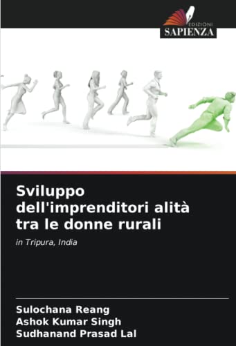 9786204853468: Sviluppo dell'imprenditori alit tra le donne rurali: in Tripura, India (Italian Edition)