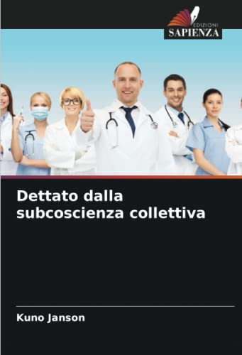 9786204857985: Dettato dalla subcoscienza collettiva (Italian Edition)
