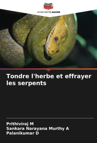 9786204892771: Tondre l'herbe et effrayer les serpents