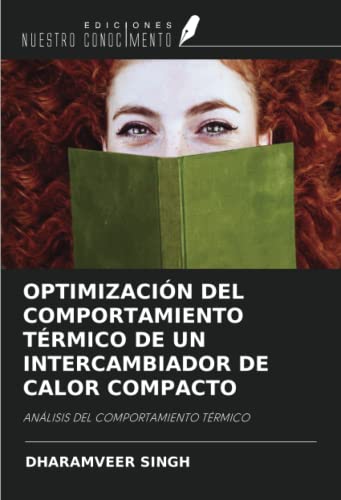 Stock image for OPTIMIZACIN DEL COMPORTAMIENTO TRMICO DE UN INTERCAMBIADOR DE CALOR COMPACTO for sale by BuchWeltWeit Ludwig Meier e.K.