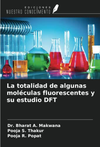 Stock image for La totalidad de algunas molculas fluorescentes y su estudio DFT for sale by BuchWeltWeit Ludwig Meier e.K.