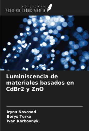 9786204932644: Luminiscencia de materiales basados en CdBr2 y ZnO