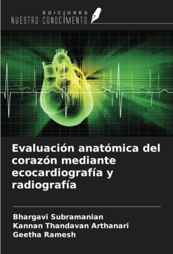 9786204933597: Evaluacin anatmica del corazn mediante ecocardiografa y radiografa