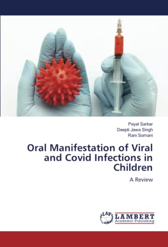 9786204953038: Oral Manifestation of Viral and Covid Infections in Children: A Review