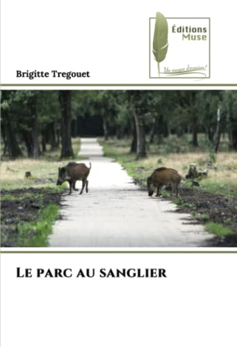 Stock image for le parc au sanglier for sale by Chapitre.com : livres et presse ancienne