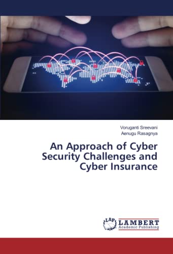 9786204977447: An Approach of Cyber Security Challenges and Cyber Insurance