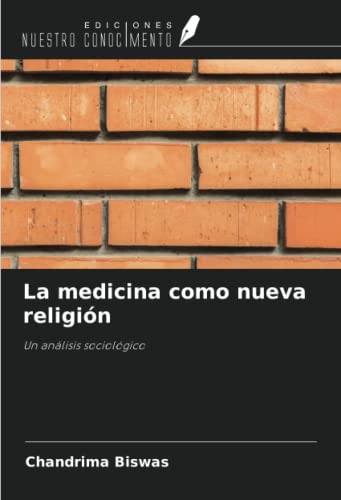 Stock image for La medicina como nueva religin for sale by BuchWeltWeit Ludwig Meier e.K.