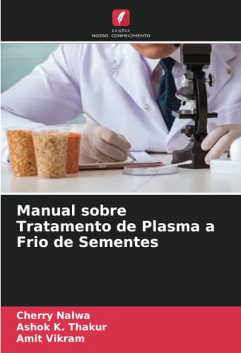 9786204998084: Manual sobre Tratamento de Plasma a Frio de Sementes