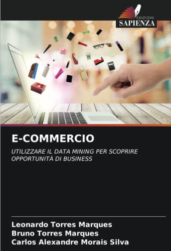 9786205017227: E-COMMERCIO: UTILIZZARE IL DATA MINING PER SCOPRIREOPPORTUNIT DI BUSINESS