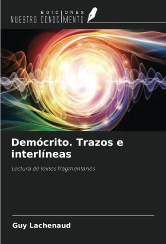 9786205026328: Demcrito. Trazos e interlneas: Lectura de textos fragmentarios