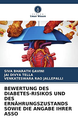 Stock image for BEWERTUNG DES DIABETES-RISIKOS UND DES ERN�HRUNGSZUSTANDS SOWIE DIE ANGABE IHRER ASSO for sale by Chiron Media