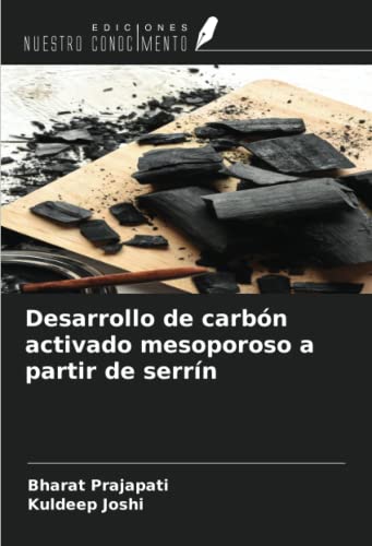 Stock image for Desarrollo de carbn activado mesoporoso a partir de serrn (Spanish Edition) for sale by Books Unplugged