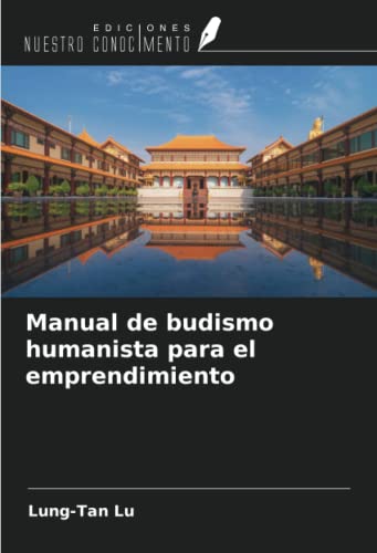 Stock image for Manual de budismo humanista para el emprendimiento for sale by BuchWeltWeit Ludwig Meier e.K.