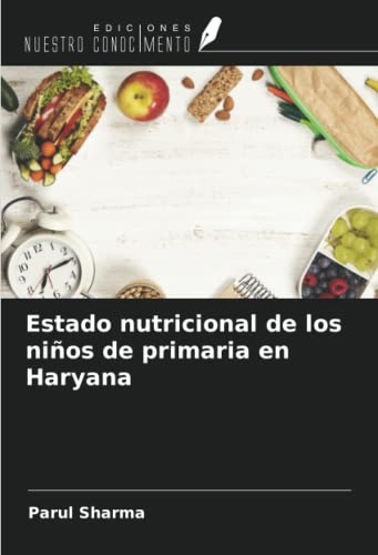 Stock image for Estado nutricional de los nios de primaria en Haryana for sale by BuchWeltWeit Ludwig Meier e.K.