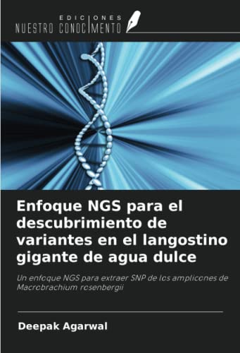 Stock image for Enfoque NGS para el descubrimiento de variantes en el langostino gigante de agua dulce for sale by BuchWeltWeit Ludwig Meier e.K.