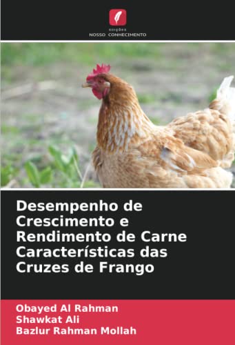 9786205098059: Desempenho de Crescimento e Rendimento de Carne Caractersticas das Cruzes de Frango (Portuguese Edition)