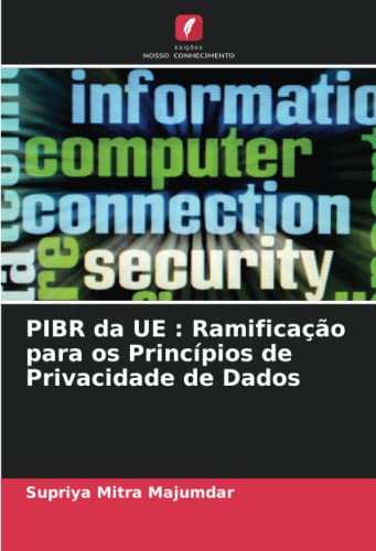 9786205099735: PIBR da UE : Ramificao para os Princpios de Privacidade de Dados