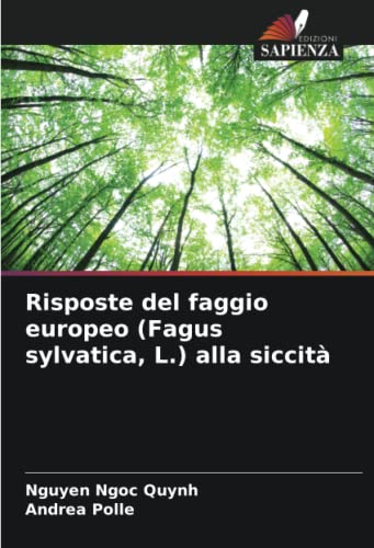 9786205144183: Risposte del faggio europeo (Fagus sylvatica, L.) alla siccit (Italian Edition)