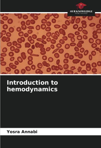 Imagen de archivo de Introduction to hemodynamics a la venta por BuchWeltWeit Ludwig Meier e.K.